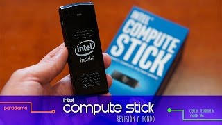 Reseña del Intel Compute Stick Español [upl. by Takashi490]