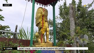 Forte émotion dans les hauts de SaintPaul la statue de Ghandi installée à Villèle a été décapitée [upl. by Immanuel]