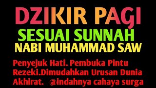 DZIKIR SETIAP PAGI AKAN SELALU MENDEKATKAN DIRI KEPADA ALLAH SWT PUTAR AYAT INI ISTIQOMAH [upl. by Aiel484]