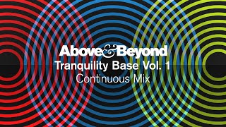 Above amp Beyond  Tranquility Base Vol 1 Continuous Mix [upl. by Seibold]