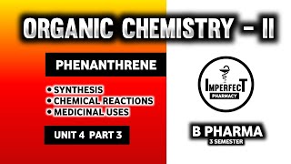 Phenanthrene  Synthesis  Chemical Reactions  Uses  Pharmaceutical Organic Chemistry [upl. by Anilrahc326]