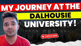 Dalhousie University Canada  Full review 2024  Harit Patwa Masters in Applied Computer Science [upl. by Lleret]