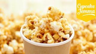 How to Make Perfect Caramel Popcorn  Cupcake Jemma [upl. by Adamek]