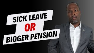 Sick Leave or Bigger FERS Pension What Should You Do [upl. by Spear]