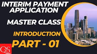 Part  01  Interim Payment Application Master Class quantitysurveyor saudi jobs [upl. by Harraf]