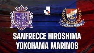 Sanfrecce Hiroshima vs Yokohama F Marinos 🔴Live Match Today⚽🎬 [upl. by Ahsimat887]