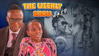 The Weekly Show KERANTA MY WOMAN SAKAJA KHALIGRAPH NAMPOSTII amp Kairo  Oga Obinna amp Dem wa Fb [upl. by Peter399]