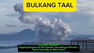 BULKANG TAAL PUMUTOK as of October 22024 [upl. by Cirdnek]