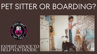 Should you get a pet sitter or board your pet when you travel [upl. by Fink]