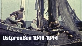 Ostpreußen 194044 im Farbfilm  Kurische Nehrung  Großes Haff  Wanderdünen  Fischerdörfer [upl. by Idelson]