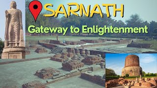 Discovering Sarnath Gateway to Enlightenment BuddhasFirstSermon [upl. by Nnaul]