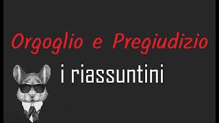 I RIASSUNTINI  ORGOGLIO E PREGIUDIZIO  BookTopics [upl. by Ardehs37]