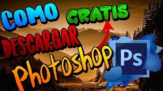 Como descargar PhotoShop Gratis [upl. by Terr]