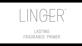 Linger Fragrance Primer [upl. by Norved361]