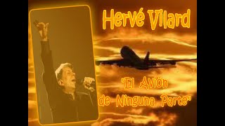 HERVÉ VILARD CANTA EL AVIÓN DE NINGUNA PARTE [upl. by Aman]