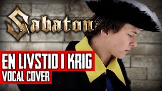 Sabaton  En Livstid I Krig Vocal cover  By Ванёк The Басист [upl. by Eekcaj]