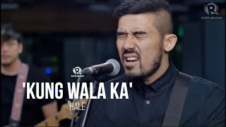 ‘Kung Wala Ka’ – Hale [upl. by Attenweiler]