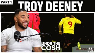 Troy Deeney Pt 1 I Spent £250k in THREE DAYS After Promotion [upl. by Linehan860]