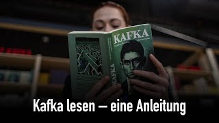 Kafka lesen – eine Anleitung [upl. by Erdnaek]