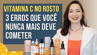 PARE DE FAZER ISSO ERRADO 3 ERROS QUE VOCÊ COMETE NA HORA DE COMPRAR VITAMINA C PARA O ROSTO [upl. by Atteragram555]