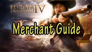 Europa Universalis IV Merchants Guide [upl. by George654]