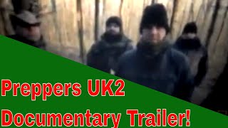 Preppers UK 2 Trailer Emergency Preparedness and Survival Documentary Wessex Blades funkyprepper [upl. by Mckee]