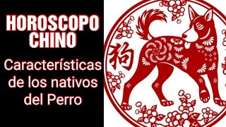 HORÓSCOPO CHINO  Características de los nativos del Perro [upl. by Adaynek]