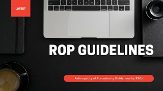 Retinopathy of prematurity ROP guidelines [upl. by Anahcar123]