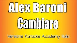 Alex Baroni  Cambiare Versione Karaoke Academy Italia [upl. by Sankey]