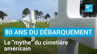 Une parcelle des ÉtatsUnis en Normandie  Le quotmythequot du cimetière militaire américain [upl. by Spence33]