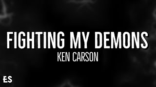 Fighting My Demons  Ken Carson Lyrics [upl. by Zelle]