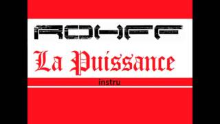 Rohff  La Puissance  INSTRU [upl. by Kyre]