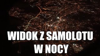 Widok z samolotu w nocy  KATOWICE i miasta sąsiadujące  Wylot z lotniska Katowice Pyrzowice KTW [upl. by Glen]