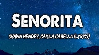 Shawn Mendes Camila Cabello  Señorita Clean  Lyrics [upl. by Nylaf251]