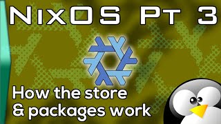 NixOS  How the store and packages work [upl. by Slaohcin]