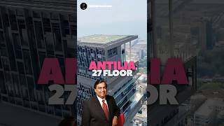 Why Mukesh Ambani lives on 27th floor of Antilia  mukeshambani nitaambani ambani ambanifamily [upl. by Tigirb]