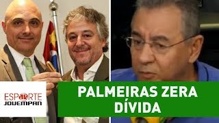 PALMEIRAS zera dívida e NOBRE é exaltado quotMUDOU o CLUBEquot [upl. by Antebi]