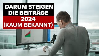 Beitragsanpassung 2024 Der wahre Grund [upl. by Tallou724]