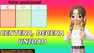 Unidad Decena y Centena  Esmeralda Te Enseña [upl. by Nnahs]