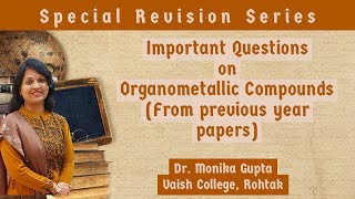 Organometallic Compounds Questions from Previous Year Papers [upl. by Ahsa]