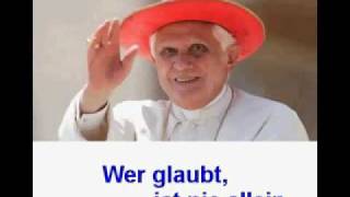 Papst Benedikt  nie allein [upl. by Ellemrac]