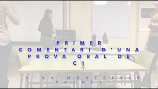 Primer comentari duna prova oral de C1 [upl. by Dirtsa454]