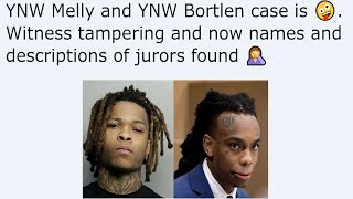 YNW Melly and YNW Bortlen case is 🤪 Witness tampering and now names and descriptions of jurors [upl. by Aihsile]