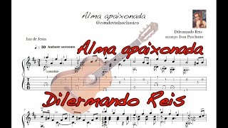 𝓐𝓵𝓶𝓪 𝓪𝓹𝓪𝓲𝔁𝓸𝓷𝓪𝓭𝓪 de Dilermando Reis para violão clássico [upl. by Anawed]