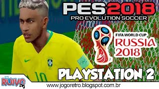 PES 2018 WORLD CUP RUSSIA Edition Modern HD no Playstation 2 [upl. by Latrice]