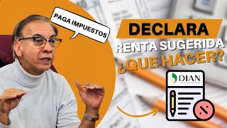 🔴¿La declaración de renta sugerida [upl. by Kati]