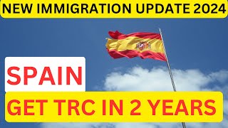 SPAIN IMMIGRATION 2024 NEW UPDATE Get Spain TRC in Just 2 Years  Riar Saab Vlogs [upl. by Hardden634]