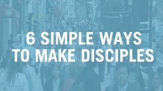 6 Simple Ways to Make Disciples Without Adding Anything To Your Schedule  Caesar Kalinowski [upl. by Ati]