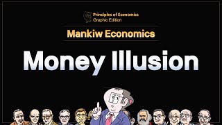 Mankiw Economics Money Illusion [upl. by Oguh]