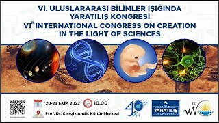 VI ULUSLARARASI BİLİMLER IŞIĞINDA YARATILIŞ KONGRESİ [upl. by Bonn201]